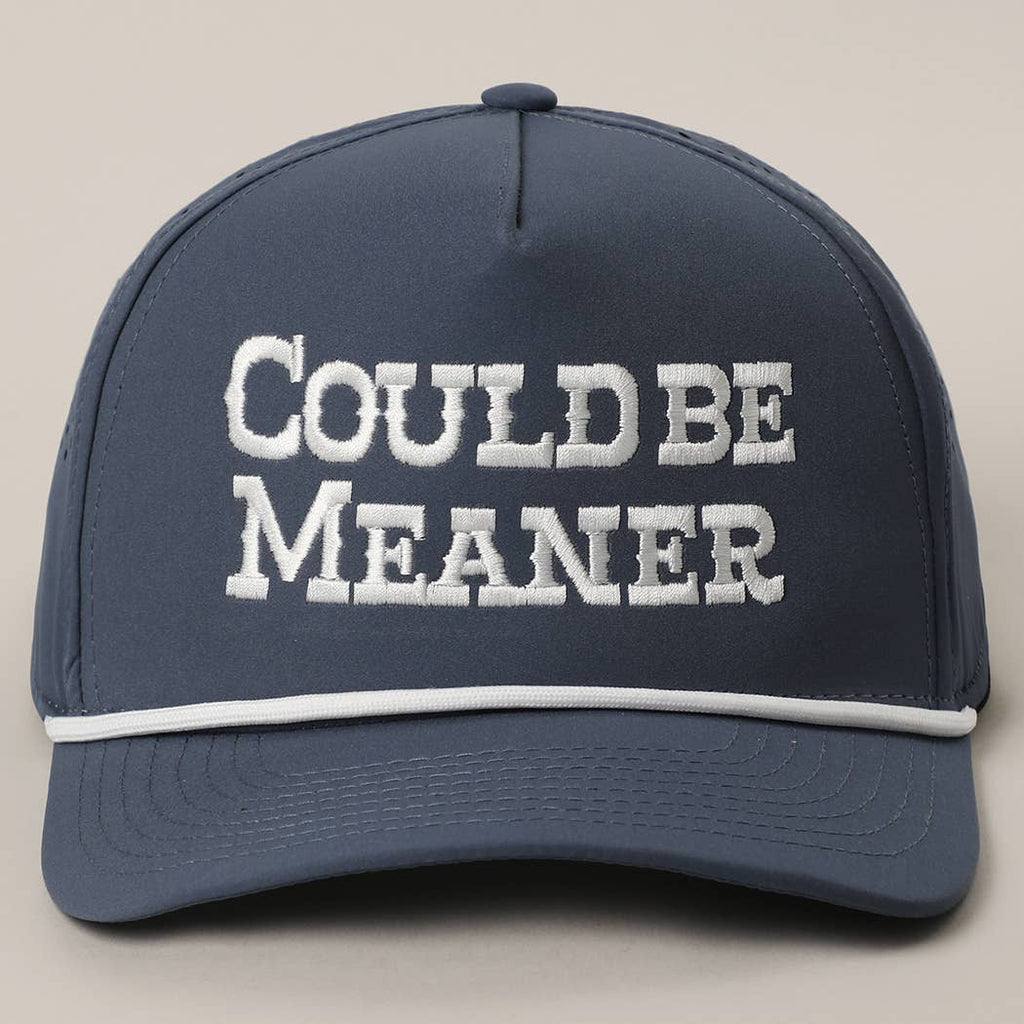 Could Be Meaner Embroidered Trucker Hat