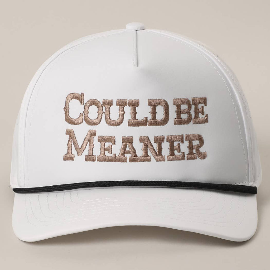 Could Be Meaner Embroidered Trucker Hat