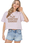 Zutter Play Somethin' Country Western Graphic Faux Crop Tee